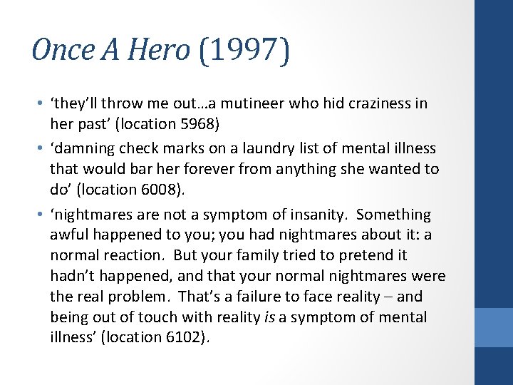Once A Hero (1997) • ‘they’ll throw me out…a mutineer who hid craziness in
