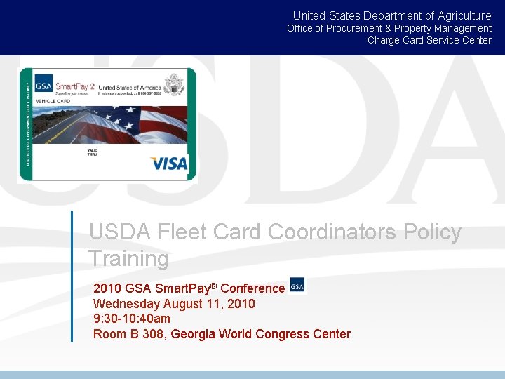 United States Department of Agriculture Office of Procurement & Property Management Charge Card Service