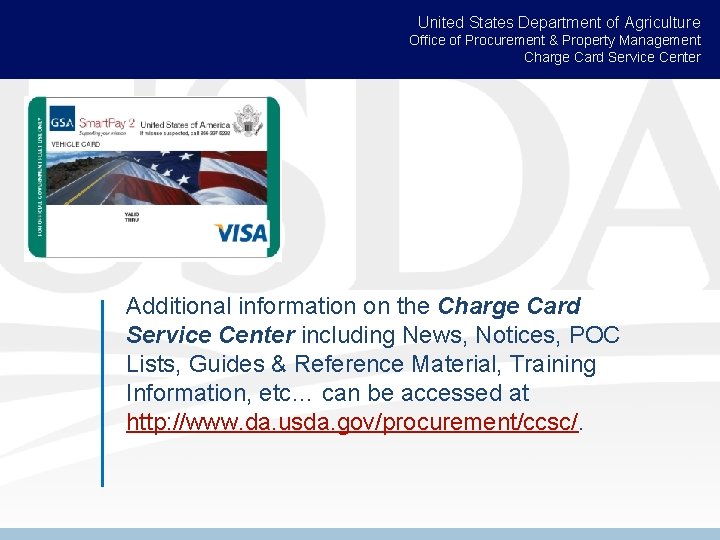 United States Department of Agriculture Office of Procurement & Property Management Charge Card Service