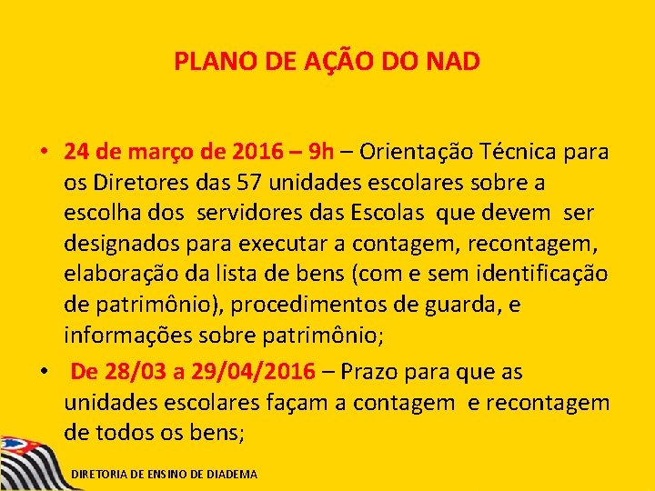 PLANO DE AÇÃO DO NAD • 24 de março de 2016 – 9 h