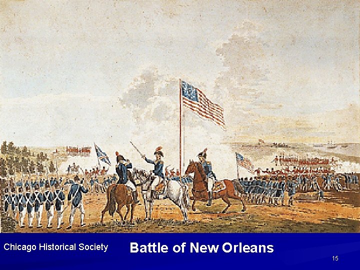 Chicago Historical Society Battle of New Orleans 15 