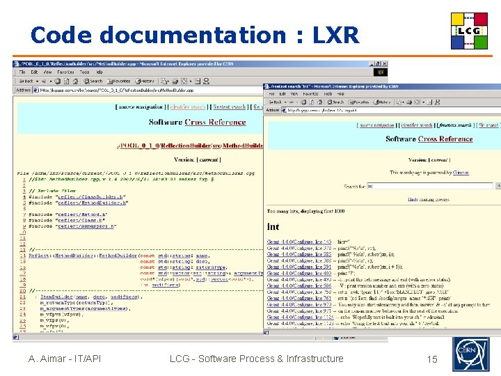 Code documentation : LXR A. Aimar - IT/API LCG - Software Process & Infrastructure
