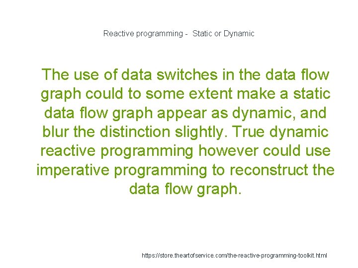 Reactive programming - Static or Dynamic 1 The use of data switches in the