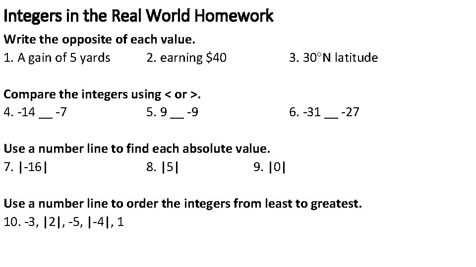 Integers in the Real World Homework Write the opposite of each value. 1. A