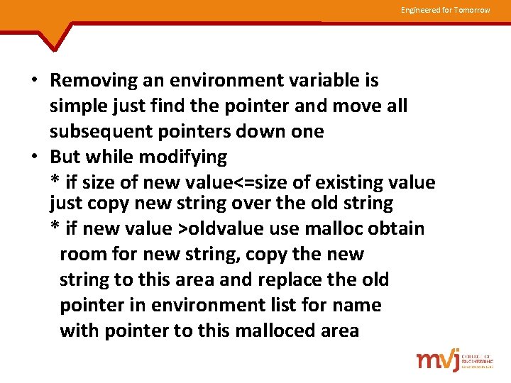 Engineered for Tomorrow • Removing an environment variable is simple just find the pointer