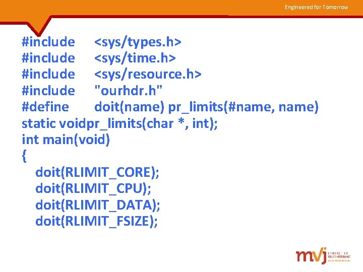 Engineered for Tomorrow #include <sys/types. h> #include <sys/time. h> #include <sys/resource. h> #include "ourhdr.