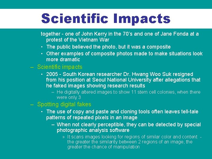 Scientific Impacts together - one of John Kerry in the 70’s and one of