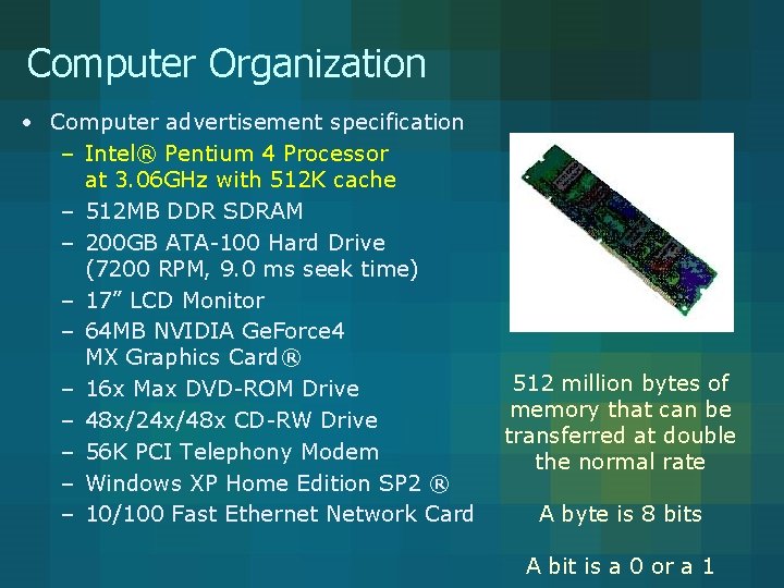 Computer Organization • Computer advertisement specification – Intel® Pentium 4 Processor at 3. 06 Computer Organization • Computer advertisement specification – Intel® Pentium 4 Processor at 3. 06