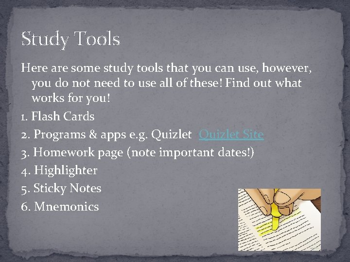 Study Tools Here are some study tools that you can use, however, you do