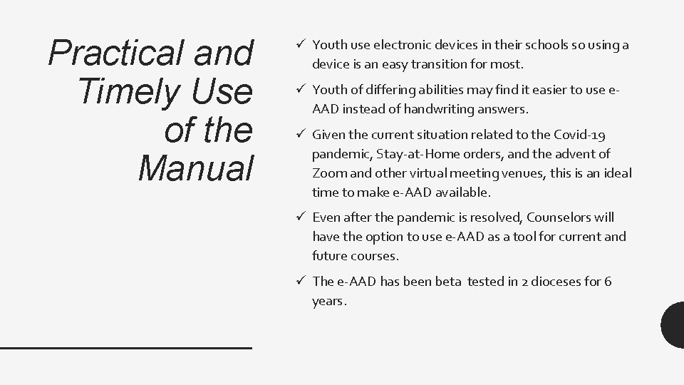 Practical and Timely Use of the Manual ü Youth use electronic devices in their