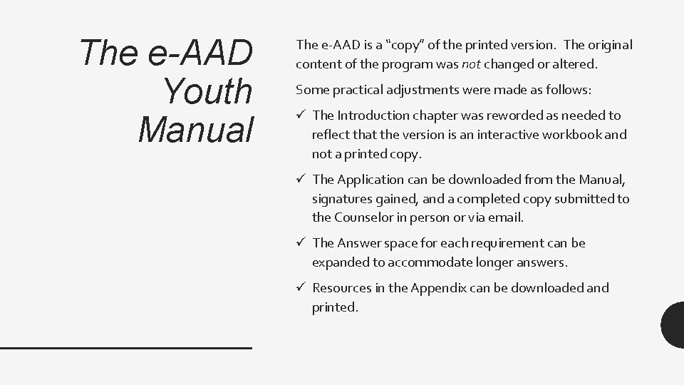 The e-AAD Youth Manual The e-AAD is a “copy” of the printed version. The