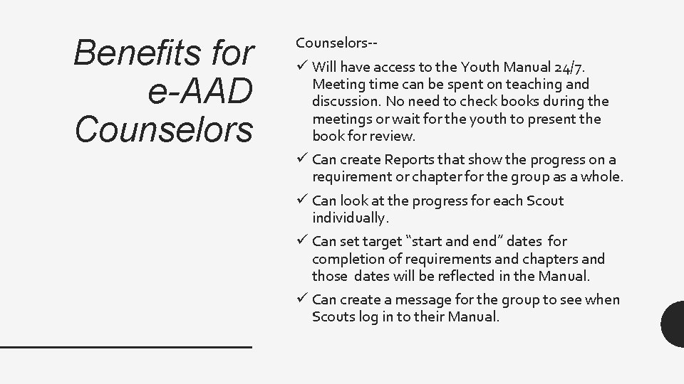 Benefits for e-AAD Counselors-- ü Will have access to the Youth Manual 24/7. Meeting