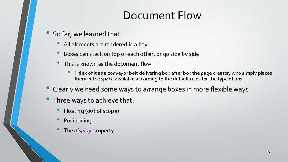 Document Flow • So far, we learned that: • • • All elements are