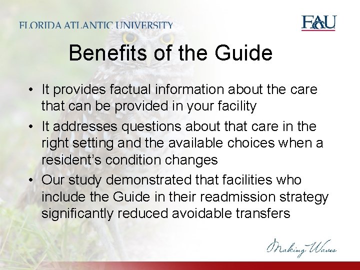 Benefits of the Guide • It provides factual information about the care that can Benefits of the Guide • It provides factual information about the care that can