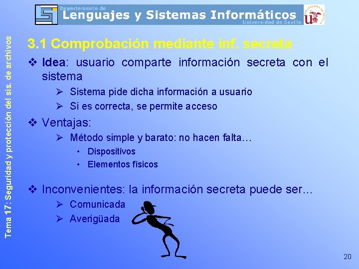 Tema 17: Seguridad y protección del sis. de archivos 3. 1 Comprobación mediante inf.