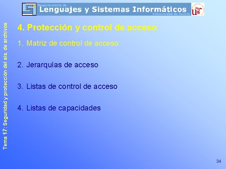 Tema 17: Seguridad y protección del sis. de archivos 4. Protección y control de