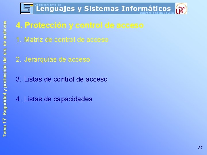 Tema 17: Seguridad y protección del sis. de archivos 4. Protección y control de