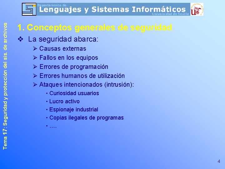 Tema 17: Seguridad y protección del sis. de archivos 1. Conceptos generales de seguridad