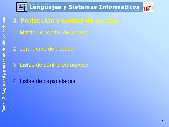 Tema 17: Seguridad y protección del sis. de archivos 4. Protección y control de