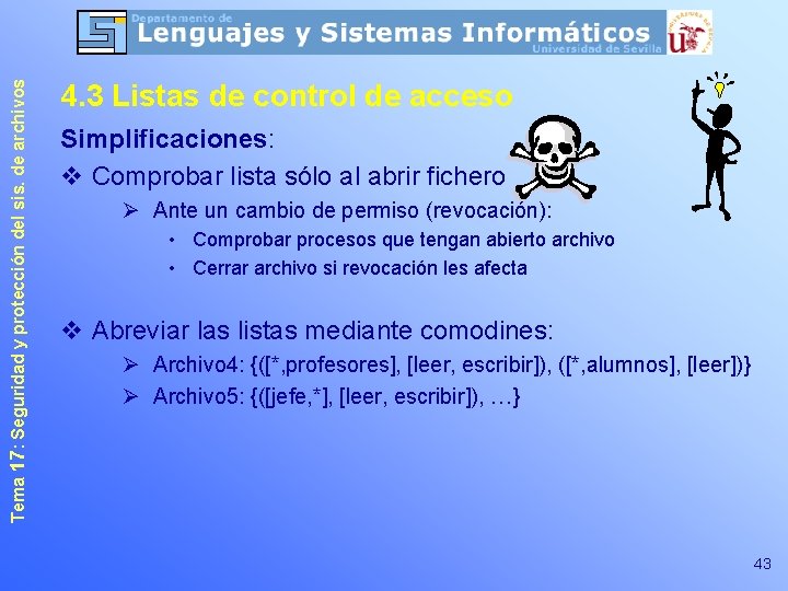 Tema 17: Seguridad y protección del sis. de archivos 4. 3 Listas de control