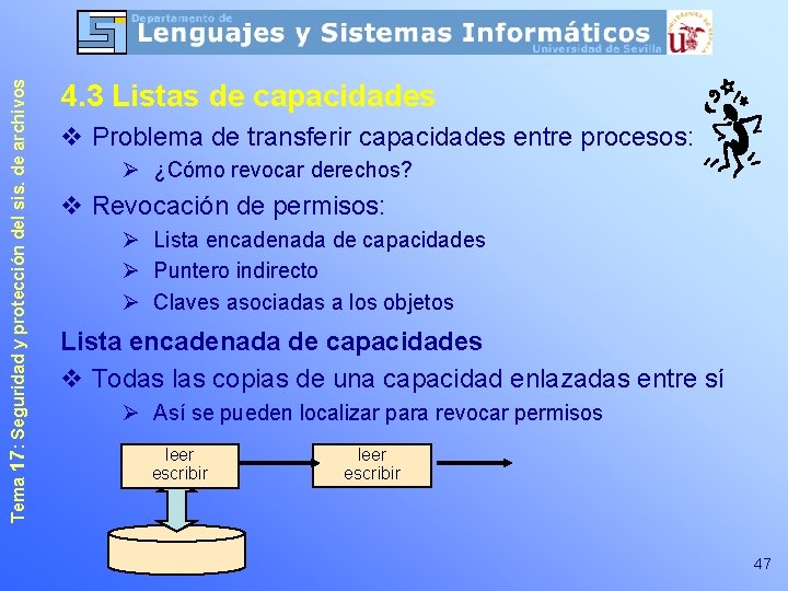 Tema 17: Seguridad y protección del sis. de archivos 4. 3 Listas de capacidades