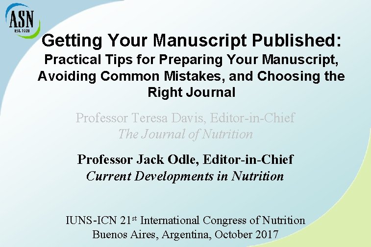 Getting Your Manuscript Published: Practical Tips for Preparing Your Manuscript, Avoiding Common Mistakes, and