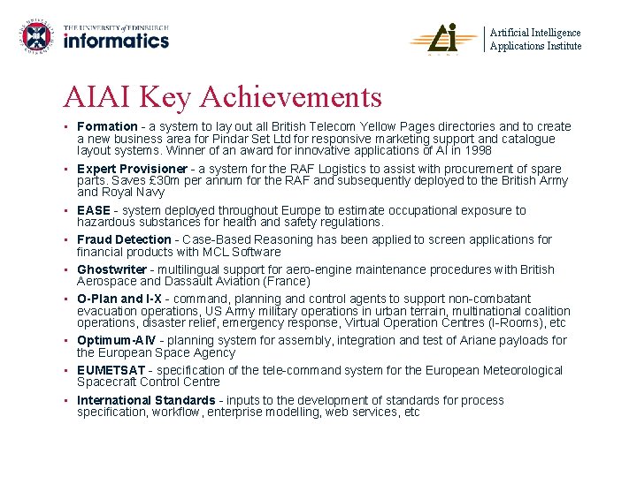 Artificial Intelligence Applications Institute AIAI Key Achievements • Formation - a system to lay