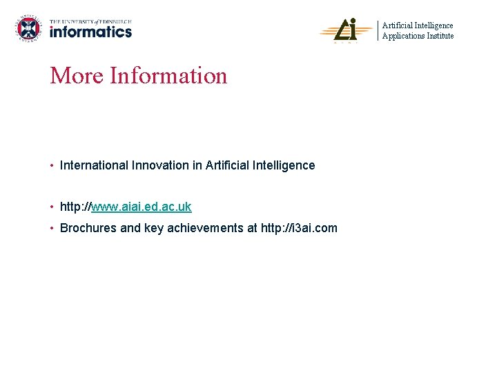 Artificial Intelligence Applications Institute More Information • International Innovation in Artificial Intelligence • http: