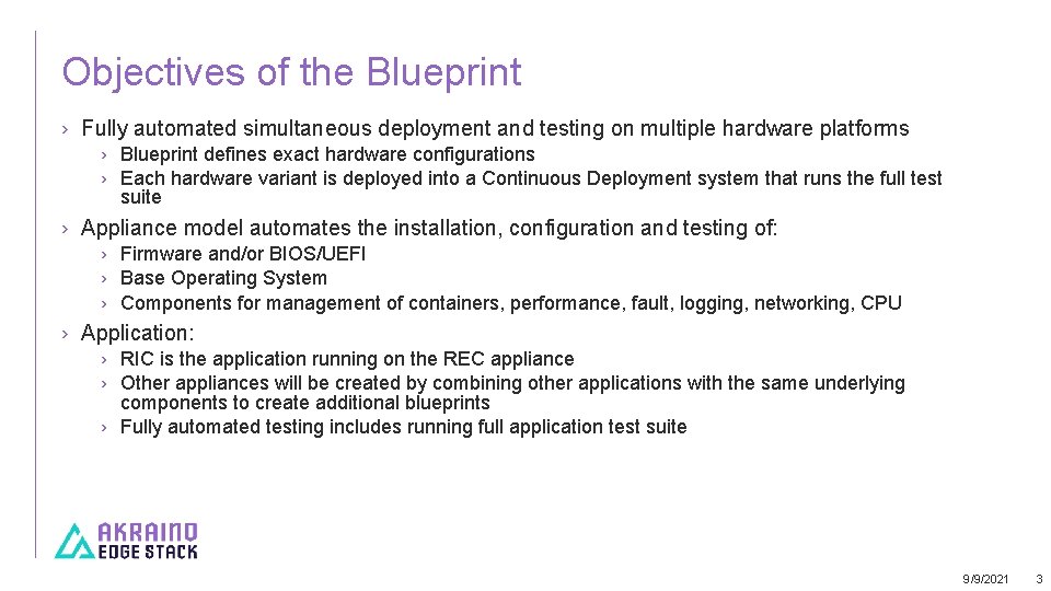 Objectives of the Blueprint › Fully automated simultaneous deployment and testing on multiple hardware