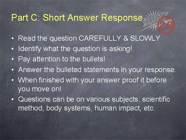 Part C: Short Answer Response • • • Read the question CAREFULLY & SLOWLY