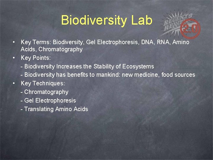 Biodiversity Lab • Key Terms: Biodiversity, Gel Electrophoresis, DNA, RNA, Amino Acids, Chromatography •