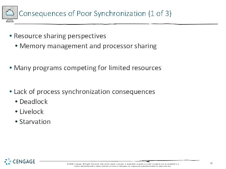 Consequences of Poor Synchronization (1 of 3) • Resource sharing perspectives • Memory management