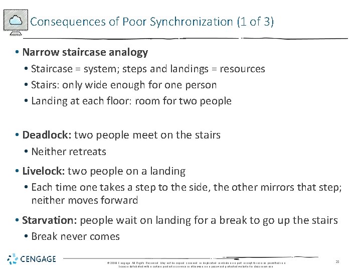 Consequences of Poor Synchronization (1 of 3) • Narrow staircase analogy • Staircase =