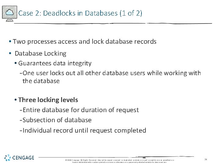 Case 2: Deadlocks in Databases (1 of 2) • Two processes access and lock