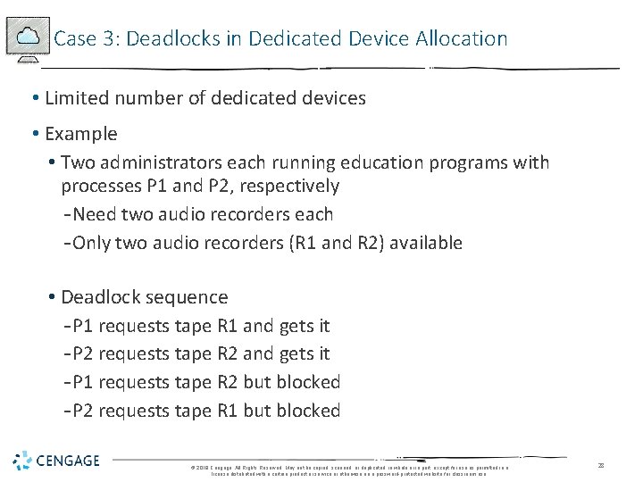 Case 3: Deadlocks in Dedicated Device Allocation • Limited number of dedicated devices •