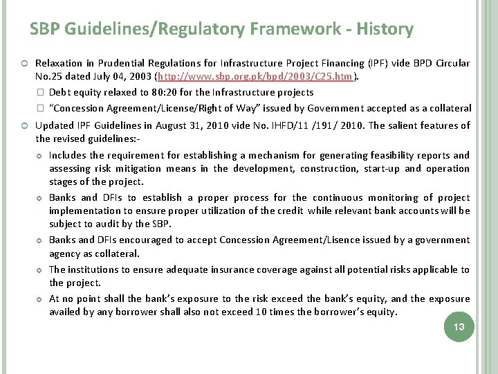 SBP Guidelines/Regulatory Framework - History Relaxation in Prudential Regulations for Infrastructure Project Financing (IPF)