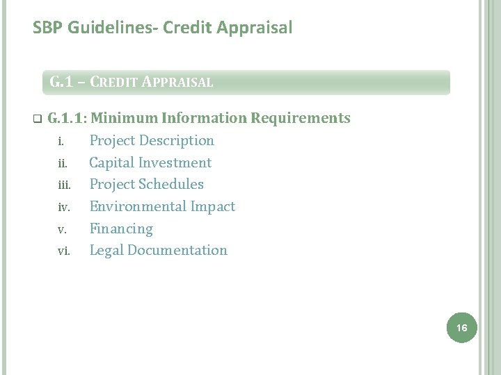 SBP Guidelines- Credit Appraisal G. 1 – CREDIT APPRAISAL q G. 1. 1: Minimum