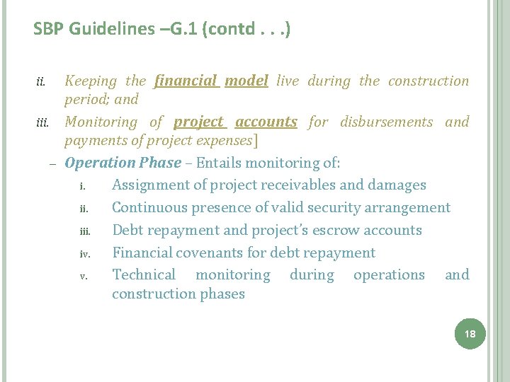 SBP Guidelines –G. 1 (contd. . . ) Keeping the financial model live during