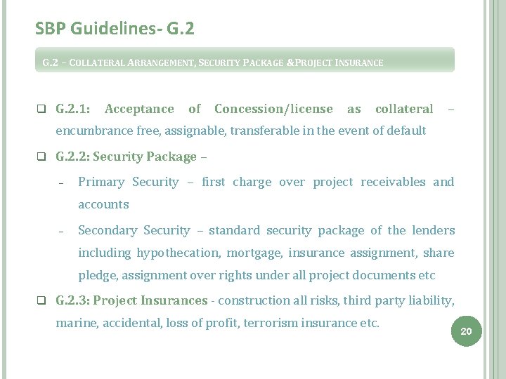 SBP Guidelines- G. 2 – COLLATERAL ARRANGEMENT, SECURITY PACKAGE &PROJECT INSURANCE q G. 2.