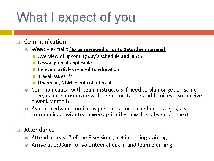What I expect of you Communication Weekly e-mails (to be reviewed prior to Saturday What I expect of you Communication Weekly e-mails (to be reviewed prior to Saturday