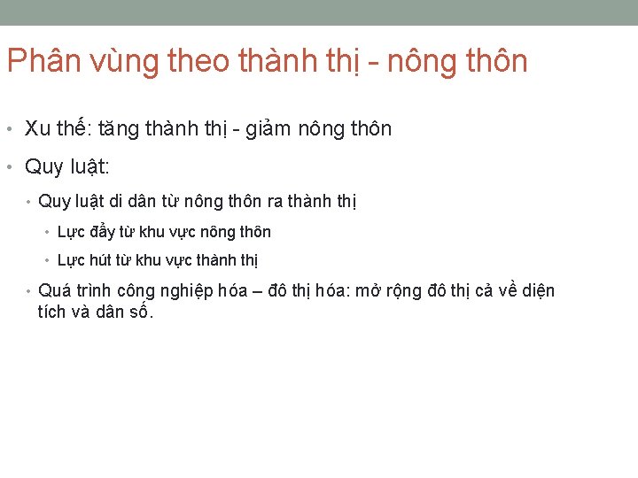 Phân vùng theo thành thị - nông thôn • Xu thế: tăng thành thị