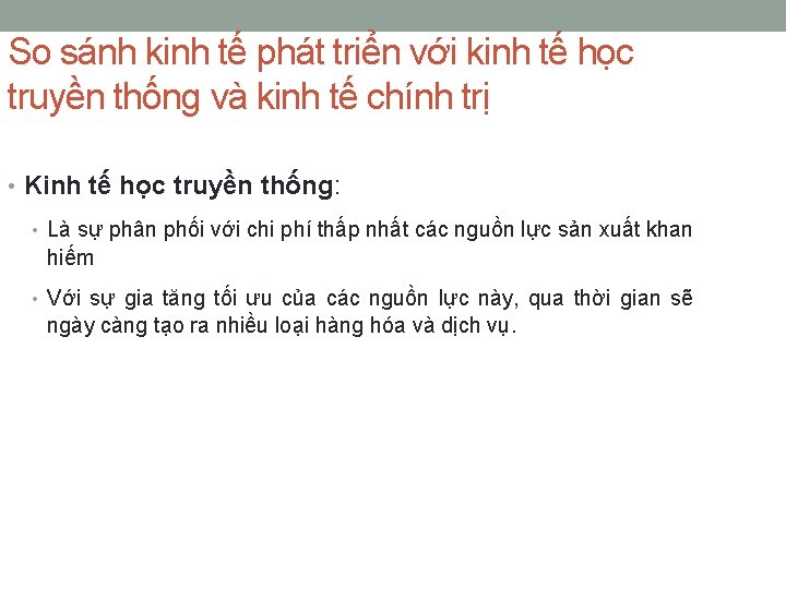 So sánh kinh tế phát triển với kinh tế học truyền thống và kinh