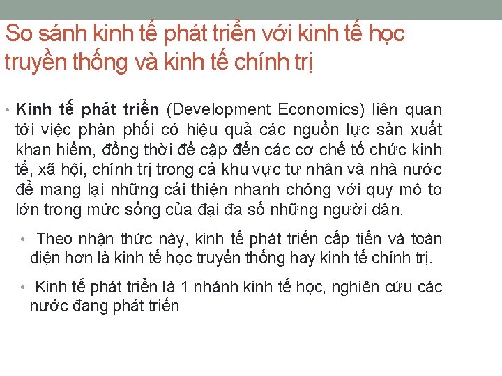 So sánh kinh tế phát triển với kinh tế học truyền thống và kinh