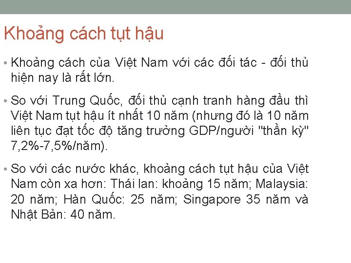 Khoảng cách tụt hậu • Khoảng cách của Việt Nam với các đối tác