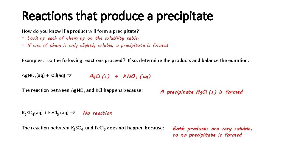 Reactions that produce a precipitate How do you know if a product will form