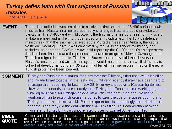 Turkey defies Nato with first shipment of Russian missiles The Times, July 13, 2019