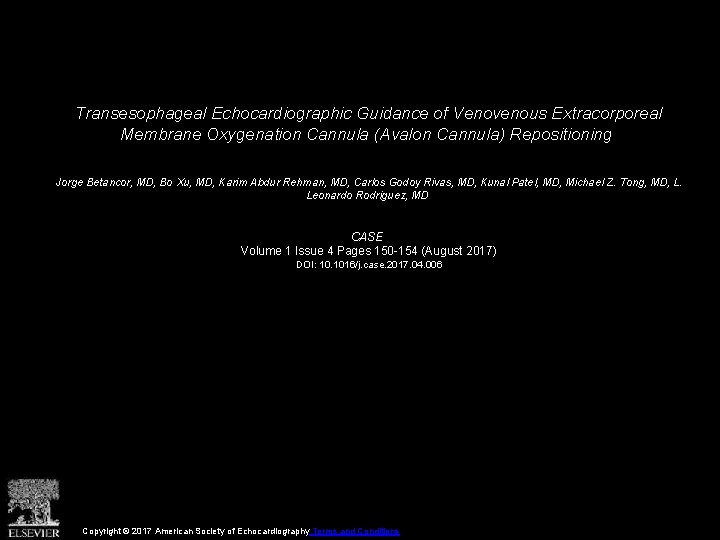 Transesophageal Echocardiographic Guidance of Venovenous Extracorporeal Membrane Oxygenation Cannula (Avalon Cannula) Repositioning Jorge Betancor,