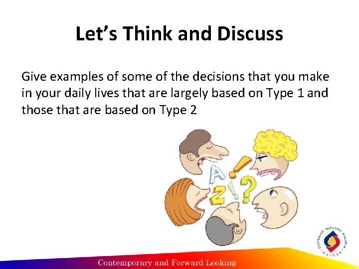 Let’s Think and Discuss Give examples of some of the decisions that you make