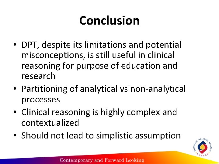 Conclusion • DPT, despite its limitations and potential misconceptions, is still useful in clinical