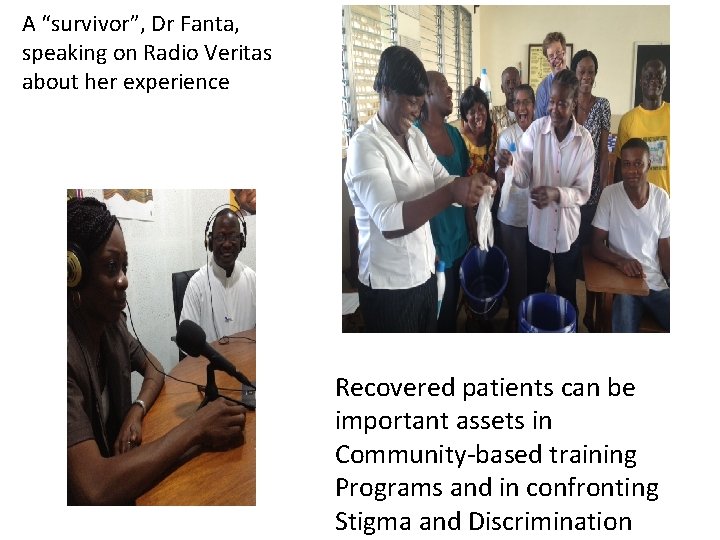 A “survivor”, Dr Fanta, speaking on Radio Veritas about her experience Recovered patients can